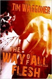 The Way of all Flesh-by Tim Waggoner cover